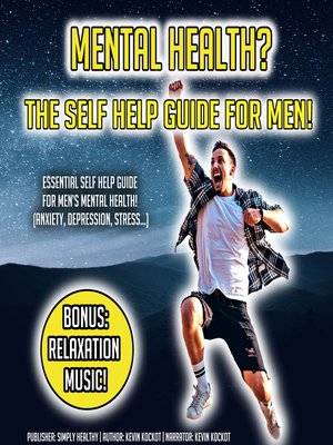 cover image of Mental Health? the Self Help Guide For Men!